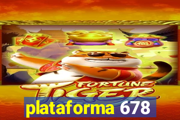 plataforma 678